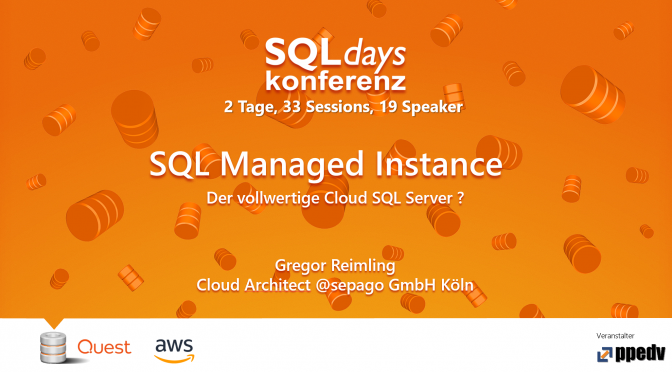SQLDays 2018 – Sessioninhalt SQL Managed Instance