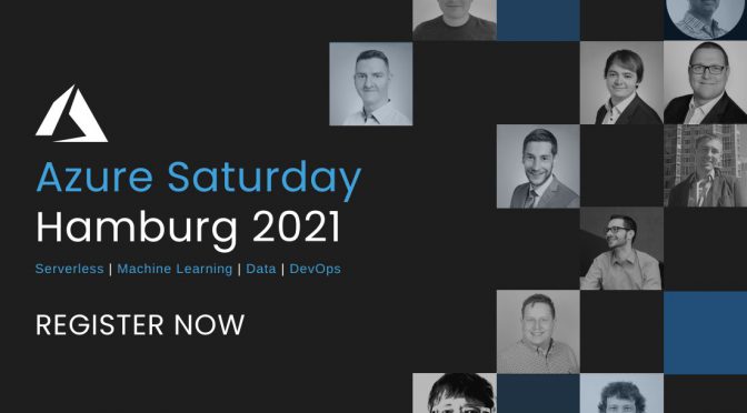 Speaking at Azure Saturday Hamburg 2021 together with Thomas Naunheim