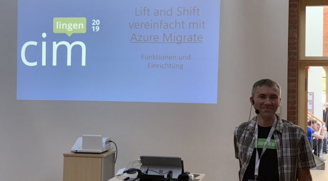 CIM Lingen 2019 – Azure Migrate Session Recording und Slides