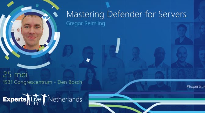 Speaking at Experts Live Netherlands 2023 about Mastering Defender for Servers